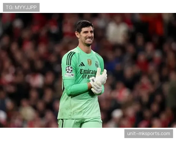 库尔图瓦皇马生涯迎关键转折：荣耀与遗憾交织